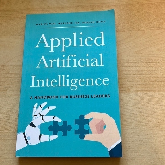 Mariya yao
Applied artificial intelligence: A handbook for business - Picture 1 of 6